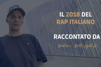 Il 2018 del rap italiano raccontato da Don Diegoh