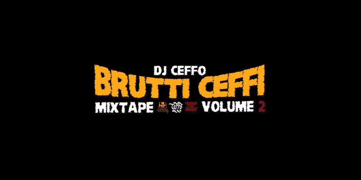Brutti ceffi mixtape vol 2