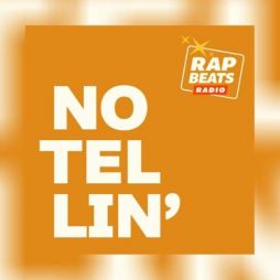 No Tellin' rapbeats radio